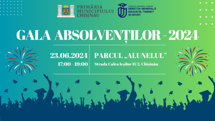 În Chișinău va avea loc Gala Absolvenţilor 2024