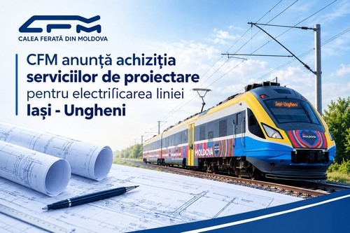 CFM anunță procedura de achiziție a serviciilor pentru reconstrucția liniei Iași — Ungheni