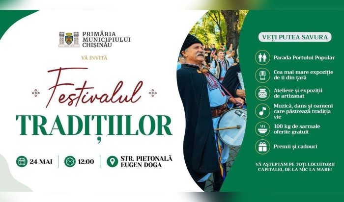 Chișinău organizează în premieră Festivalul Tradițiilor